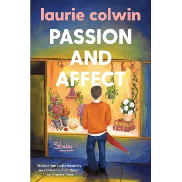 Passion and Affect: Stories -- Laurie Colwin - Picture 1 of 3